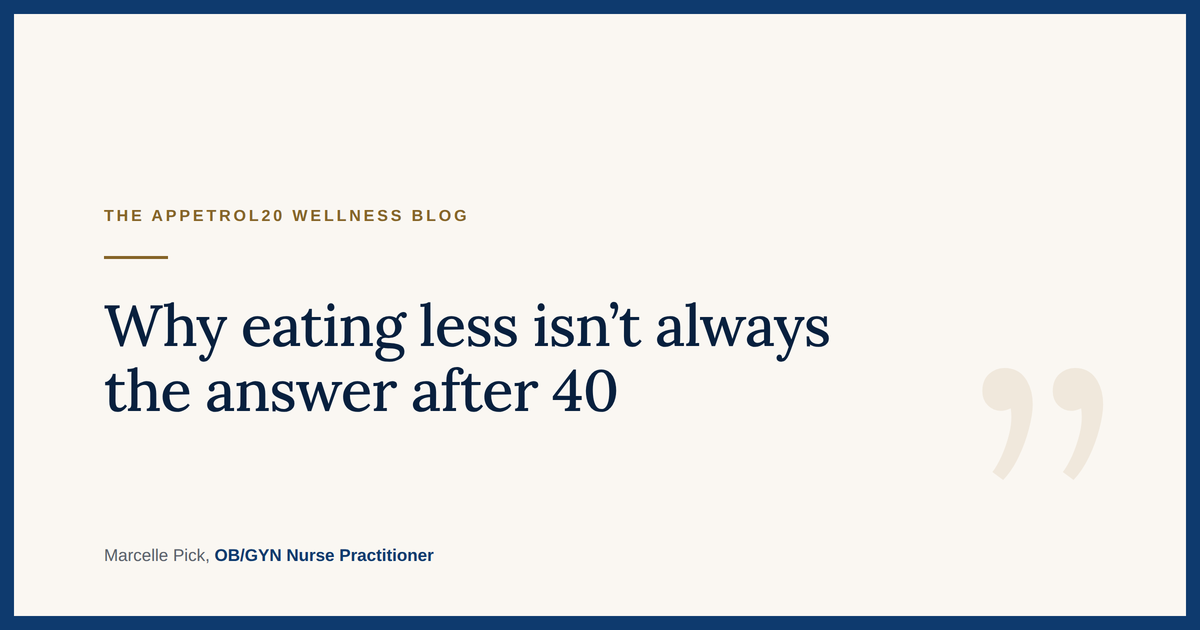 Why Eating Less Isn't Always the Answer After 40